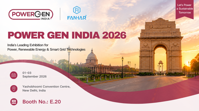 معاينة المعرض | FANHAR Electronics ستظهر لأول مرة في POWERGEN India 2026 - الجناح E.20، زيارتك مدعوة بحرارة